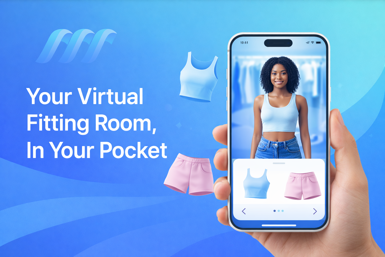 Your Virtual Fitting Room, In Your Pocket