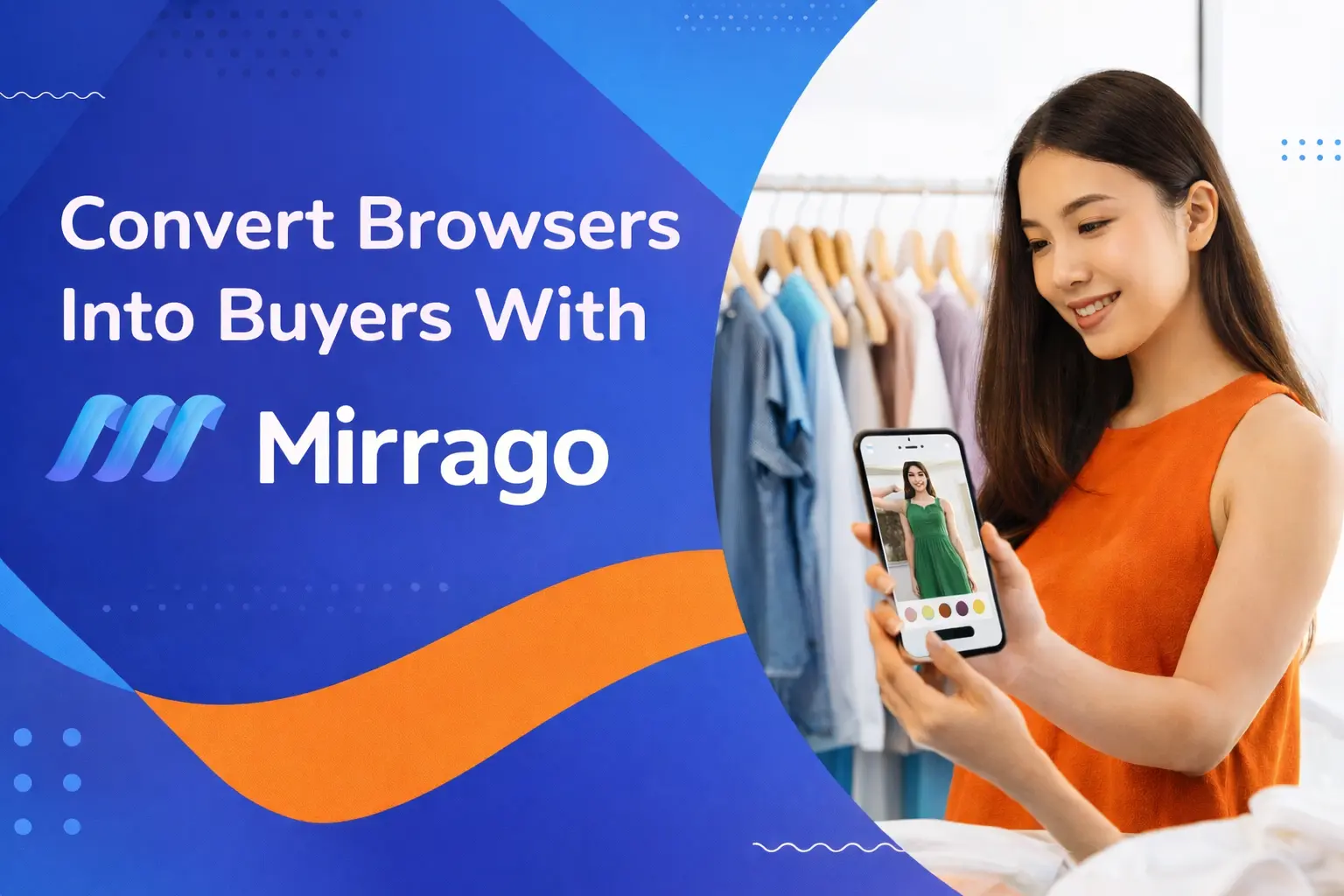 Convert Browsers Into Buyers With Mirrago